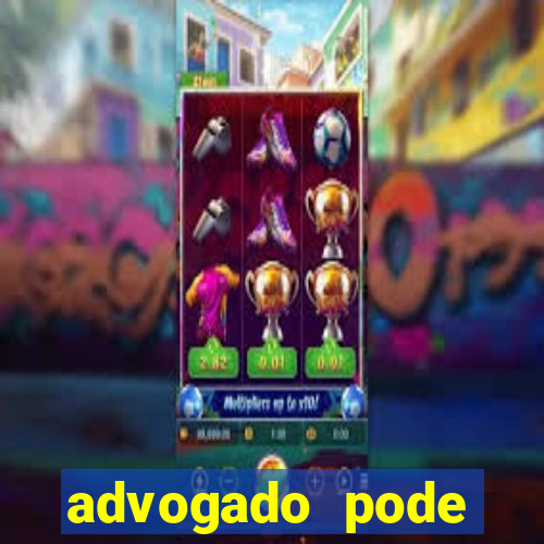 advogado pode patrocinar time de futebol